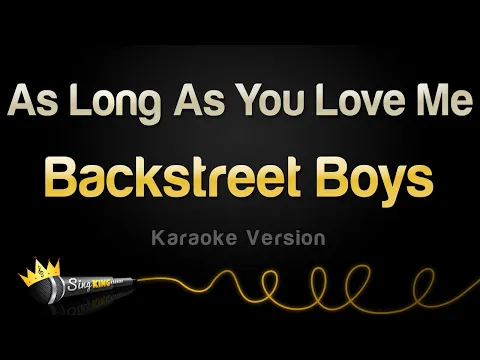 Download MP3 Backstreet Boys - As Long As You Love Me (Karaoke Version)