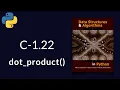 Solution to Data Structures and Algorithms in Python C-1 22 dot - product