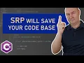 Keep an Eye on SRP - That Might Just Save Your Broken Code Base