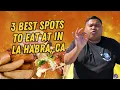BEST SPOTS TO EAT AT IN LA HABRA CA