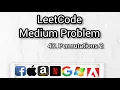 47 Permutations 2 LeetCode Backtracking Latest Amazon Interview Question