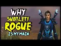 Why Subtlety Rogue is My Main