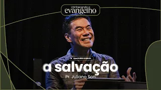 CONHECENDO O EVANGELHO: A SALVAÇÃO - LIVE - Livres Church - Juliano Son