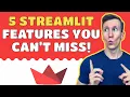 5 New Streamlit Features You NEED to Know About