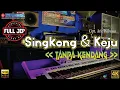 Download Lagu SINGKONG KEJU TANPA KENDANG Versi PLUS JEP Plus VOKAL REAL