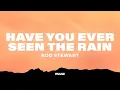 Download Lagu Rod Stewart - Have You Seen The Rain (Lyrics)