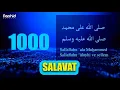 Download Lagu 1000  SALLALAHU ALA  MUHAMMADﷺ  SALLALAHU ALAIHI VE SELLEM || Best Salawat