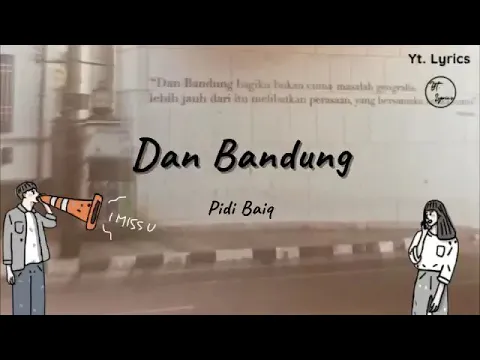 Download MP3 Dan Bandung - Pidi Baiq ( Unofficial Lyric )