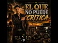 El que no puede critica corrido tumbado
