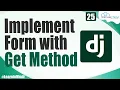 Implement GET Method Form in Django Django Tutorial for Beginners