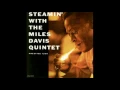 Miles Davis - Well, You Needn't