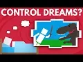 How Can You Control Your Dreams