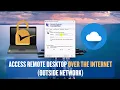 Access Remote Desktop Over the Internet Outside Network - Step-by-Step Guide