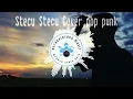 Download Lagu Stecu Stecu Cover Pop Punk
