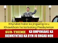 Download Lagu Ka umphniang ka riewkynthei ka long kum u khaw shikham mynstep/mynmiet @Jingiaseng Khawkham