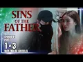 Download Lagu Sins Of The Father | Episode 81 (1/3) | October 13, 2025 (with English Subs)