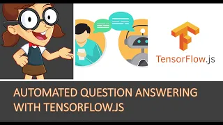automated question answering with tensorflow js
