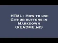 HTML How to use Github buttons in Markdown README md