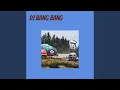 Dj Bang Bang