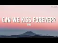 Kina - Can We Kiss Forever? (Lyrics) ft. Adriana Proenza