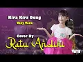 Download Lagu Kira Kira Dong - Vety Vera Cover By Ratu Andini With ADP Sound System