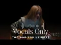 Download Lagu Too bad for us by ROSÉ - Vocals only - English lyrics -Acapella