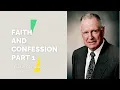 FAITH AND CONFESSON PART 1 CHARLES CAPPS