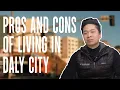 Pros and Cons of Living in Daly City