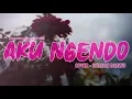Lagu LAGU TERBARU ENDE LIO 2026 | AKU NGENDO - COVER WILSON DSAWU (OFFICIAL LYRIC VIDEO)