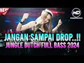 Download Lagu JANGAN SAMPAI DROP‼️JUNGLE DUTCH FULL BASS 2024🎧