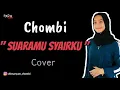 Download Lagu Chombi - Suaramu Syairku \