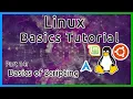 Basic Scripting - Linux Tutorial Part 14