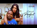 Download Lagu ALMOST PERFECT - ONYII ALEX, DANIEL ETIM 2025 Latest Nollywood Full Movie