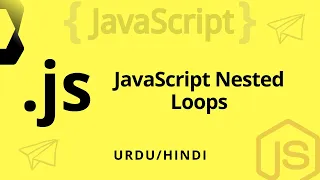 Web development Series JavaScript Nested Loops JavaScript in Urdu