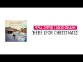 [가사 번역] 루카스 그레이엄 (Lukas Graham) - Here (For Christmas)