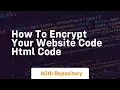 How to encrypt your website code html code