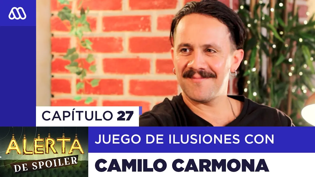 Alerta de Spoiler - Capítulo 27 - Juego de Ilusiones con Camilo Carmona