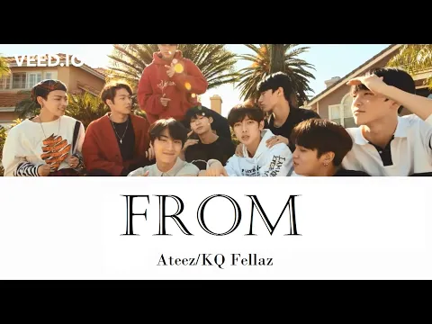 Download MP3 ATEEZ (에이티즈)/KQ Fellaz - From (English lyrics/Hangeul) | Please set playback speed to 0.75