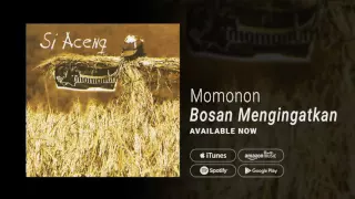 Download MOMONON - BOSAN MENGINGATKAN (Official Audio) MP3