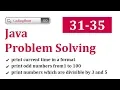 Java problem solving 31-35 print current date-time odd number