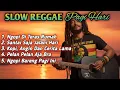 Lagu Slow Reggae Pagi Hari 2025 ☕ Lagu Santai Ngopi, Relaksasi, dan Teman Kerja untuk Menenangkan Hati