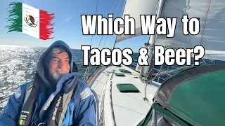 Sailing the Baja Coast and All He Wants is Tacos and Beer [Ep 61]