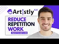 How To Reduce Repetitive Work In Artistly AI Full Guide
