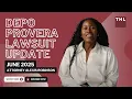 Depo Provera Lawsuit Update June 2025 - Attorney Alexis Robinson