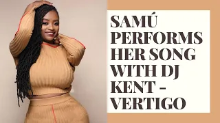 sam performs her song with dj kent vertigo