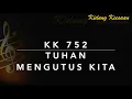 Download Lagu KK 752 Tuhan Mengutus Kita - Kidung Keesaan