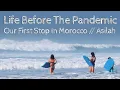 Download Lagu Onze eerste stop in Marokko in Asilah // Het leven vóór de pandemie