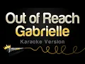 Download Lagu Gabrielle - Out of Reach (Karaoke Version)