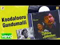 Download Lagu Kumbakarai Thangayya - Koodalooru Gundumalli Lyric | Prabhu, Pandian | Ilaiyaraaja