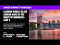 Leading World-Class Cancer Care in the Heart of Brooklyn - Part 1